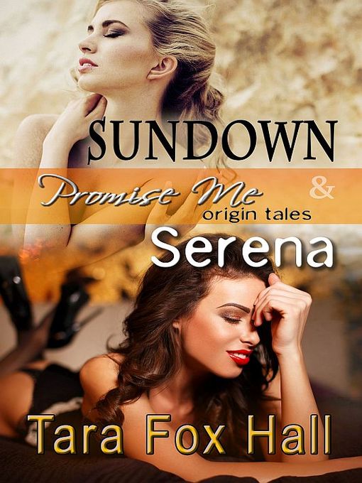 Title details for Sundown & Serena by Tara Fox Hall - Available